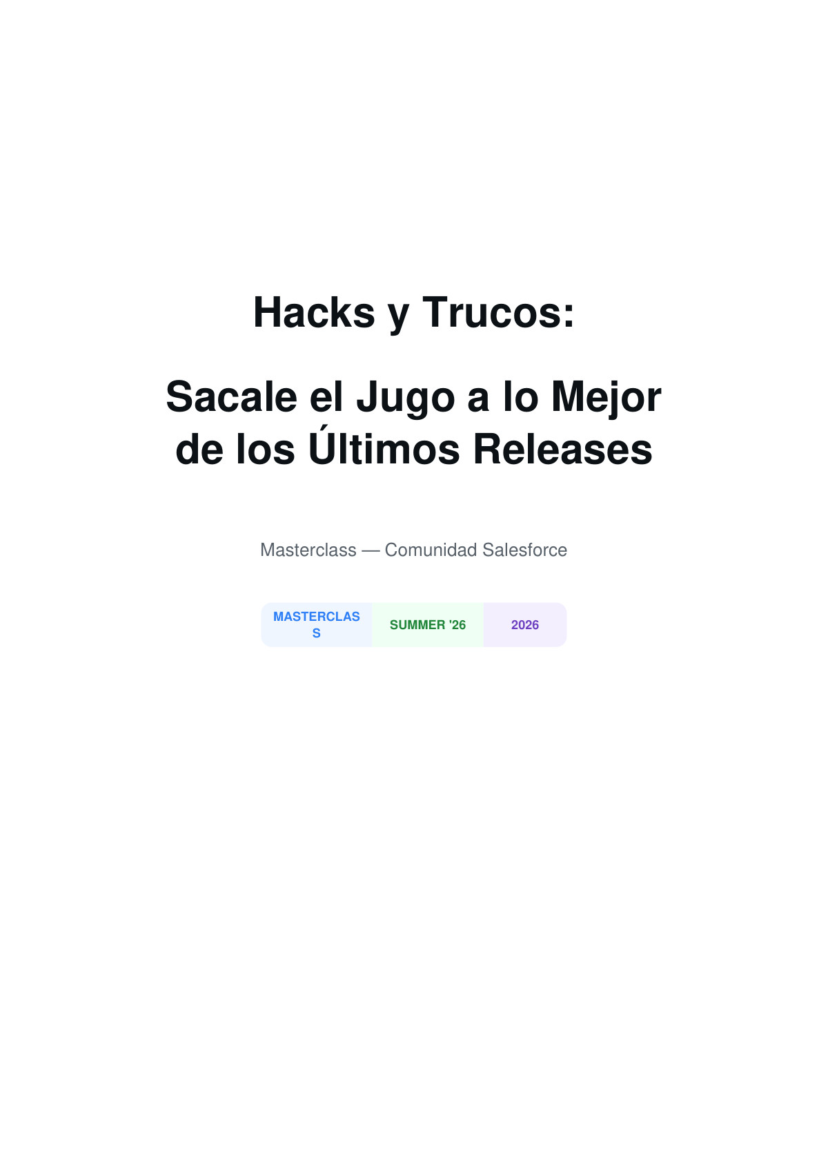 Página 1 de Masterclass de Salesforce: Hacks y Trucos de los últimos Releases