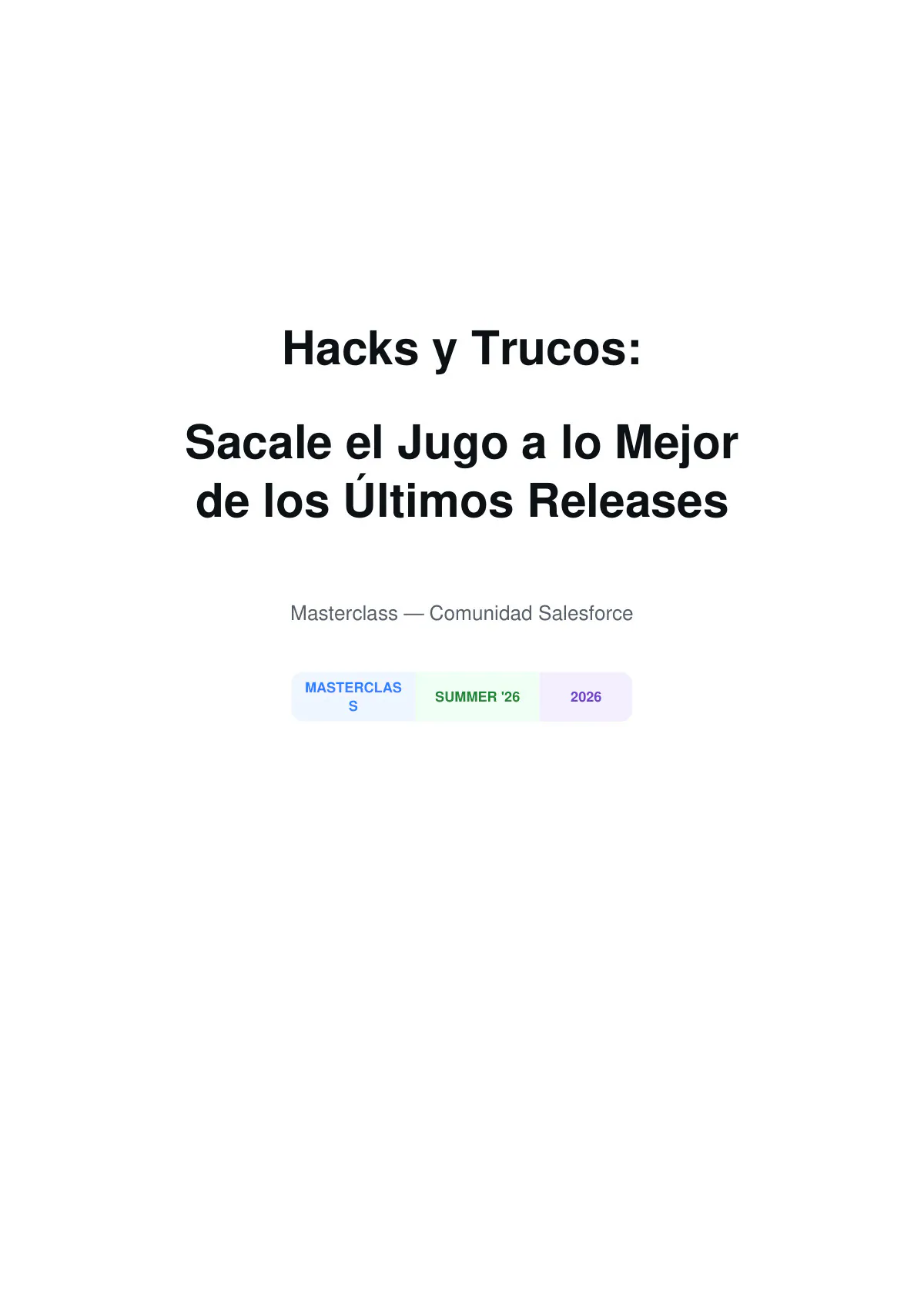 Página 1 de Masterclass de Salesforce: Hacks y Trucos de los últimos Releases